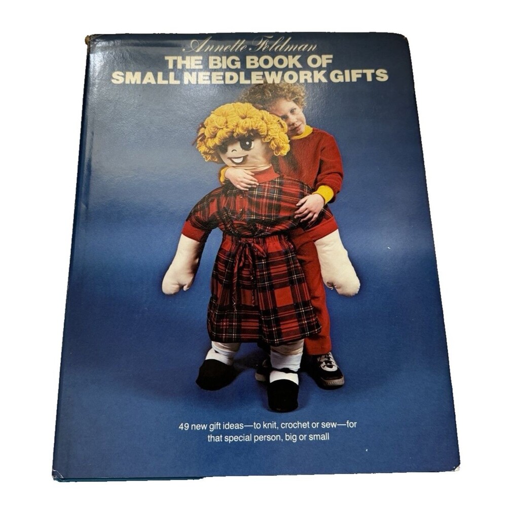 The Big Book of Small Needlework Gifts A. Feldman Knit Crochet Sew Hardcover